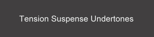 Tension Suspense Undertone 15 - 1