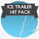 Ice Trailer Hit Pack